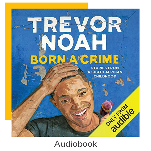 Born A Crime Trevor Noah Born A Crime by Trevor Noah – Buderflys
