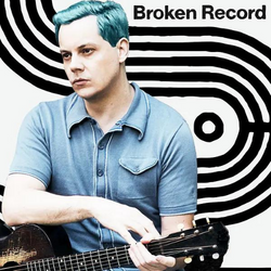 Broken Record featuring Jack White