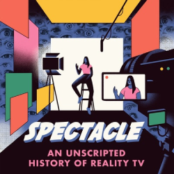 Spectacle_An_Unscripted_History_of_Reality_TV